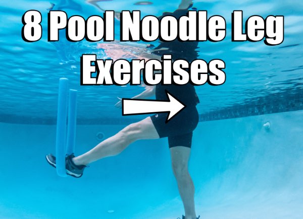 Noodle Leg Workout